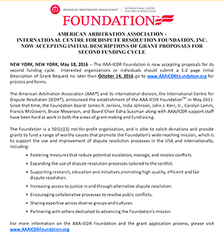 American Arbitration Association-International Centre for Dispute Resolution Foundation, Inc. now accepting Initial Descriptions of Grant Proposals for Second Funding Cycle