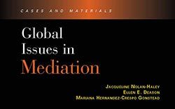 ArbitralWomen Member Jacqueline Nolan-Haley Co-Authors “Global Issues in Mediation”